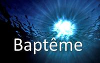 Baptême Baptême