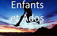 Enfants et Ados Enfants et Ados